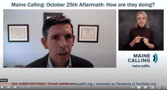 Attorney Travis Brennan joined a Maine Public Radio “Maine Calling” conversation with Cindy Han and others to discuss how the Lewiston-Auburn community has been doing since the Oct. 25th tragedy.